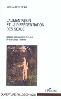 ALIMENTATION ET LA DIFFERENTIATION DES SEXES : Analyse philosophique d'un récit de la chute de l'homme