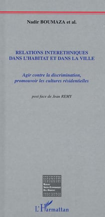 Relations interethniques dans l'habitat et dans la ville