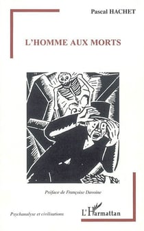 L'homme aux morts : Un analysant porteur de fantômes en lignées paternelle et maternelle