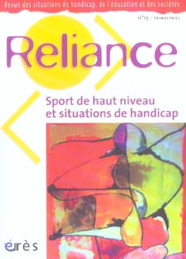 REVUE RELIANCE n.15 : sport de haut niveau et situations de handicap