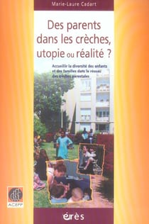 Des parents dans les crèches, utopie ou réalité ?