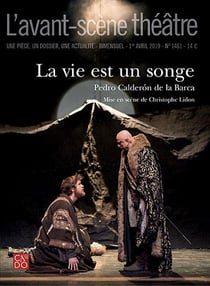 Revue L'Avant-scène théâtre n.1461 : la vie est un songe