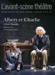 Revue L'Avant-scène théâtre n.1539 : Albert et Charlie