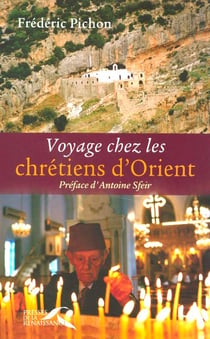 Voyage chez les chretiens d'orient