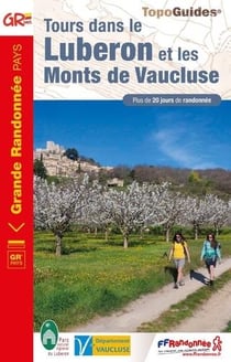 Tours dans le Luberon et les Monts de Vaucluse - GR pays