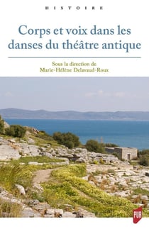 Corps et voix dans les danses du théâtre antique