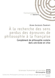 A la recherche des sens perdus des epreuves de philosophie a la francaise