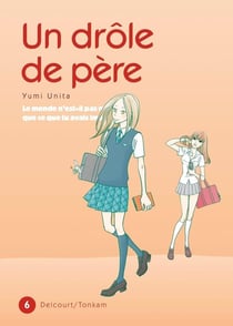 Un drôle de père Tome 6