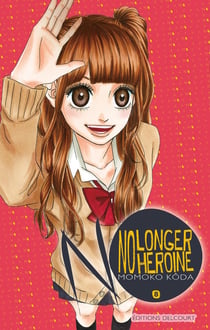 No longer heroine Tome 8