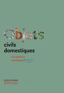 Objets civils domestiques (nouvelle édition)