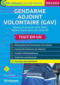 Gendarme adjoint volontaire (GAV) tout-en-un : recrutement emploi-jeunes sous contrat (édition 2023/2024)