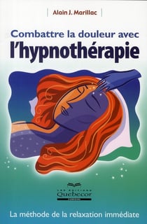 Combattre la douleur avec l'hypnotherapie