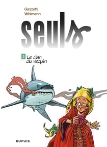 Seuls Tome 3 : le clan du requin