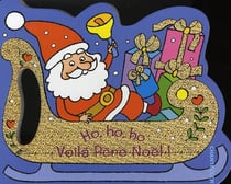 Ho, ho, ho voilà père noël !