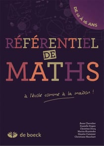 Référentiel de mathématiques - à l'école comme à la maison ! de 12 à 16 ans (2ème édition)