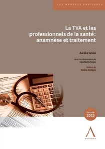 La TVA et les professionnels de la santé : Anamnèse et traitement