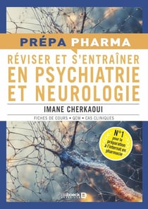 Réviser et s'entrainer en psychiatrie et neurologie