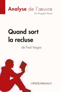 Quand sort la recluse de Fred Vargas