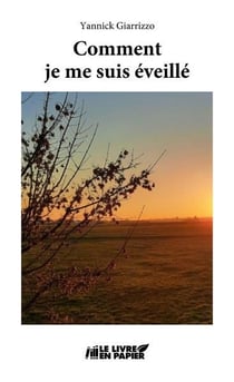 Comment je me suis éveillé