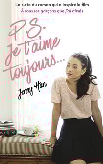 Les amours de Lara Jean Tome 2 : P.S. je t'aime toujours...