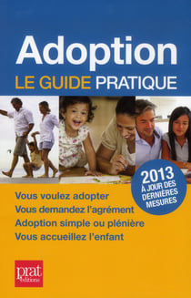 Adoption - le guide pratique (édition 2013)