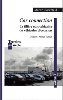 Car connection - la filière euro-africaine de véhicules d'occasion