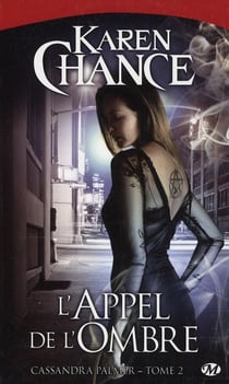 Cassandra Palmer Tome 2 : l'appel de l'ombre