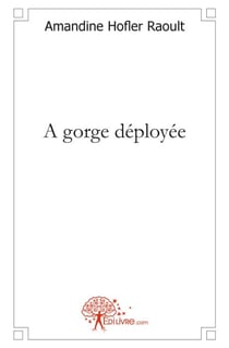 À gorge déployée