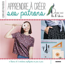 Apprendre à créer ses patrons - leçons et idées pour débuter