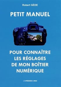 PETIT MANUEL POUR CONNAITRE LES REGLAGES DE MON BOITIER NUMERIQUE