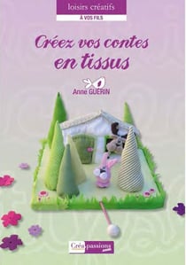 Créez vos contes en tissu