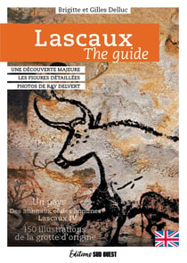 Lascaux : the guide