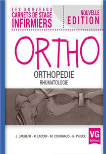 LES NOUVEAUX CARNETS DE STAGE INFIRMIERS : orthopédie, rhumatologie