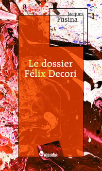 Le dossier felix decori