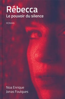 Rébecca - le pouvoir du silence