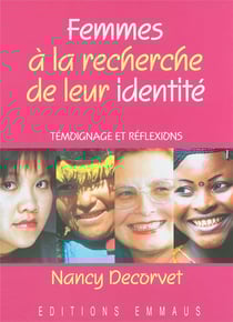 Femmes a la recherche de leur identite - temoignage et reflexions
