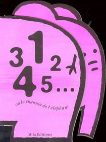 1, 2, 3, 4, 5, où la chanson de l'éléphant