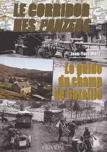 Le guide du champ de bataille - le corridor des panzers