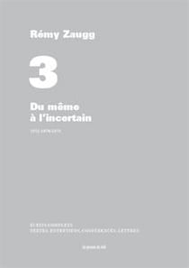 Écrits complets Tome 3 - du même à l'incertain - 1972-1976/1978
