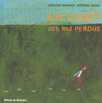 La forêt des pas perdus