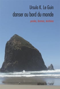 Danser au bord du monde - mots, femmes, territoires