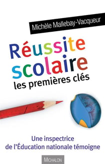 Réussite scolaire - les premières clés