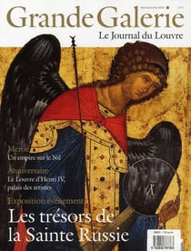 Grande Galerie, le journal du Louvre n.11 : les trésors de la Sainte Russie