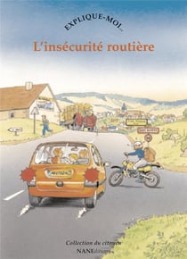 RACONTE-MOI... Tome 65 : l'insécurite routière
