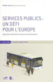 Services Publics:Un Défi Pour l'Europe