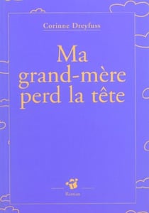 Ma grand-mere perd la tete
