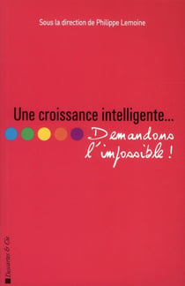 Une croissance intelligente... - demandons l'impossible !