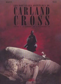 Les nouvelles aventures de Carland Cross t.1 - l'ombre de l'éventreur