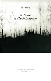 Sur shoah de claude lanzmann