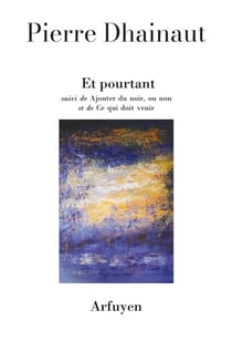 Et pourtant - Ajouter du noir, ou non - Ce qui doit venir